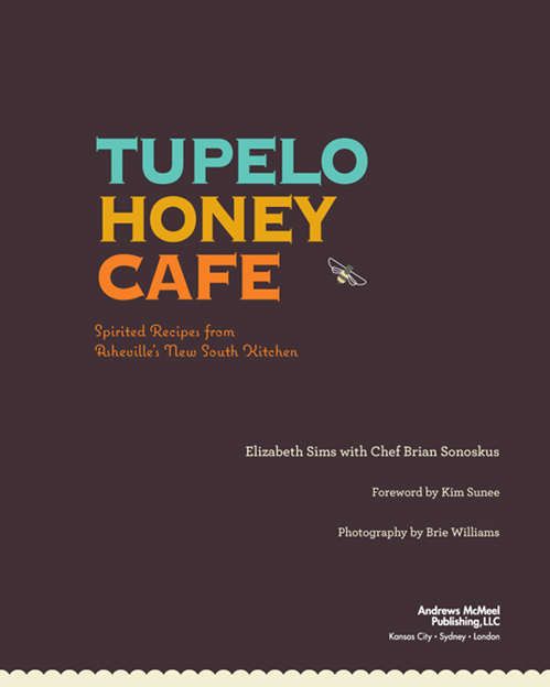 TUPELO HONEY CAFE Text copyright 2011 Tupelo Honey Cafe Photography copyright - photo 4