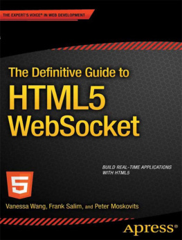 Vanessa Wang The Definitive Guide to HTML5 WebSocket