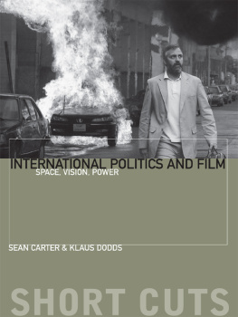 Sean Carter - International Politics and Film: Space, Vision, Power