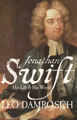 Leo Damrosch - Jonathan Swift: His Life and His World