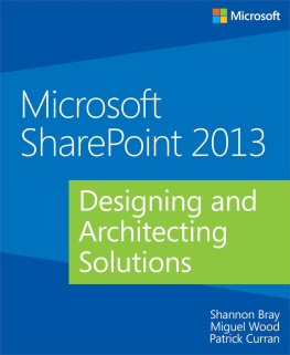 Shannon Bray - Microsoft SharePoint 2013: Designing and Architecting Solutions