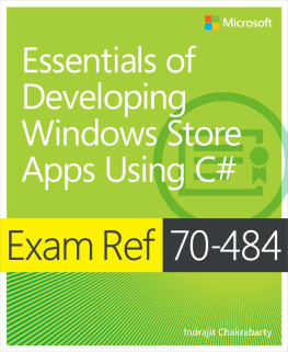 Indrajit Chakrabarty - Exam Ref 70-484: Essentials of Developing Windows Store Apps using C#