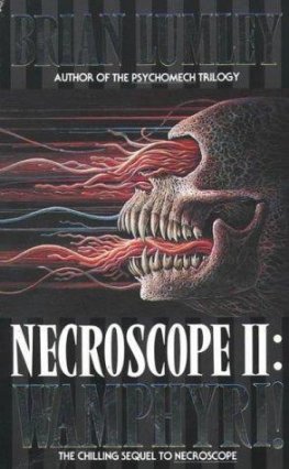 Brian Lumley - Necroscope II: Wamphyri!