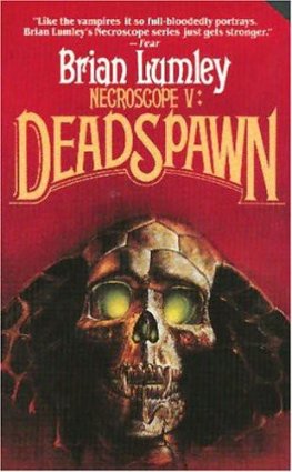 Brian Lumley - Necroscope V: Deadspawn