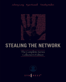Johnny Long - Stealing the Network: The Complete Series Collectors Edition, Final Chapter, and DVD