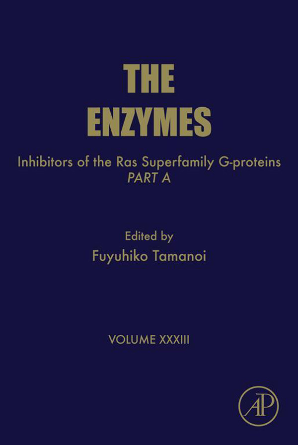 The Enzymes Inhibitors of the Ras Superfamily G-proteins Part A VOLUME 33C - photo 1