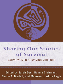 Sarah Deer - Sharing Our Stories of Survival: Native Women Surviving Violence