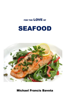 Michael Francis Bavota For the Love of Seafood