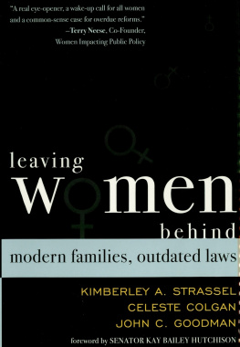 Kimberley A. Strassel - Leaving Women Behind: Modern Families, Outdated Laws