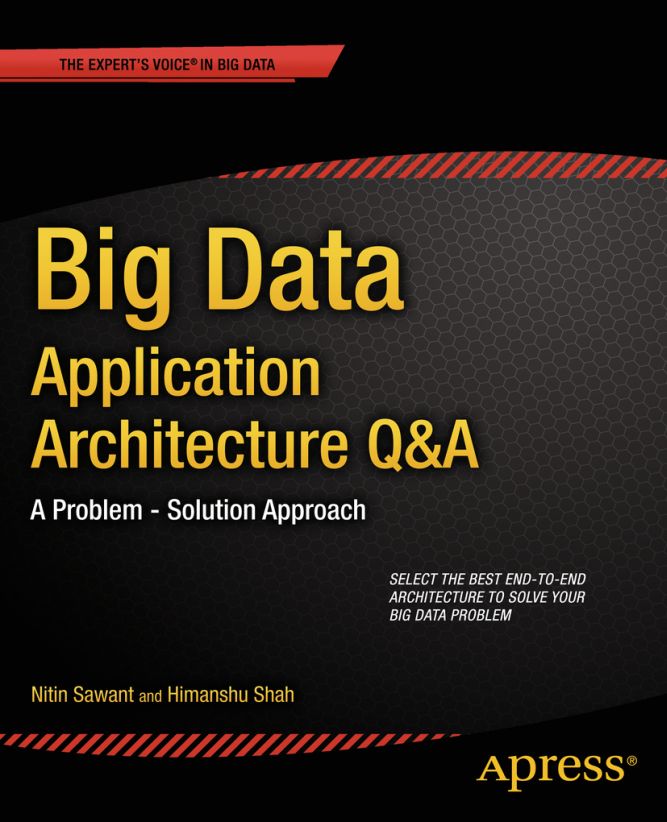 Big Data Application Architecture QA A Problem - Solution Approach - image 1