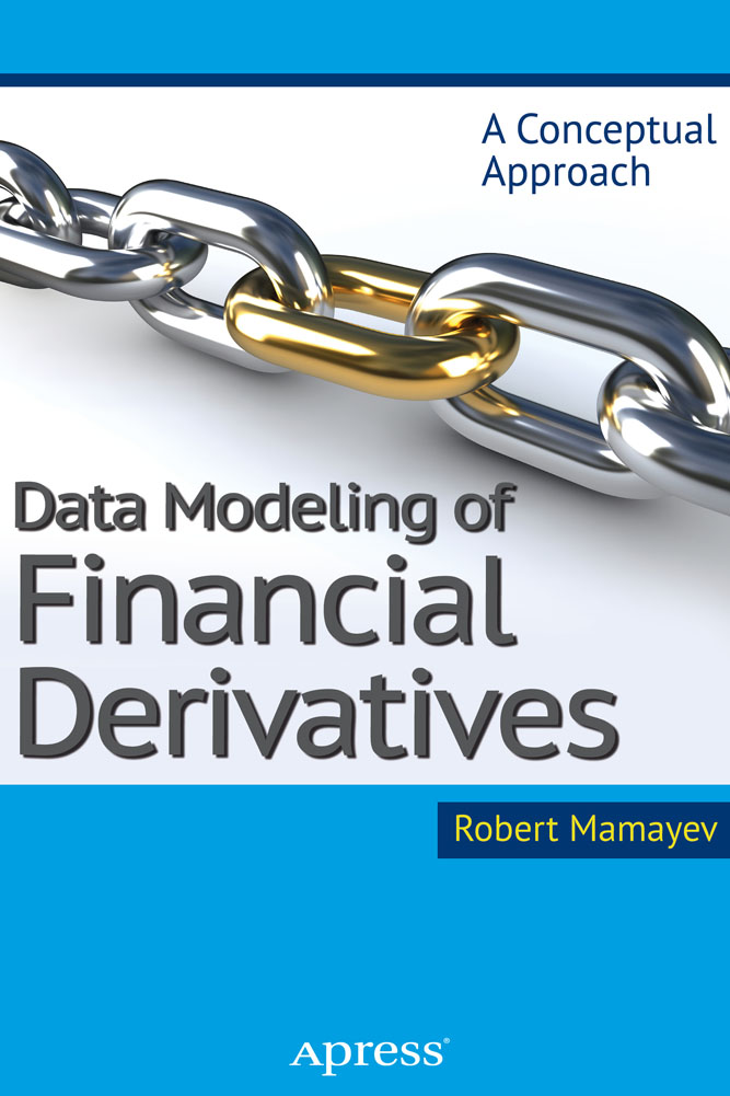 Data Modeling of Financial Derivatives A Conceptual Approach - image 1