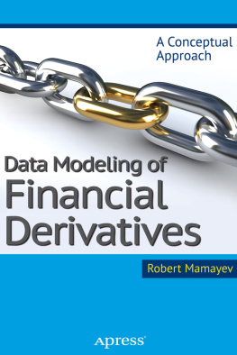 Robert Mamayev - Data Modeling of Financial Derivatives: A Conceptual Approach
