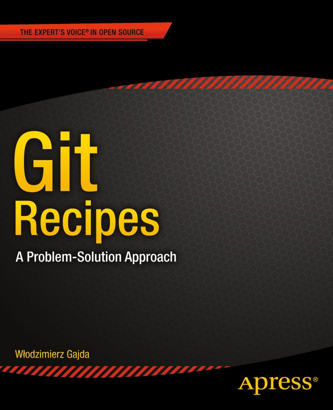 Git Recipes A Problem-Solution Approach - image 1