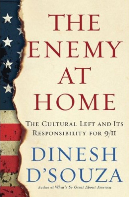 Dinesh DSouza The Enemy At Home: The Cultural Left and Its Responsibility for 9/11