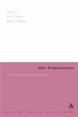 Jose Lopez - After Postmodernism: An Introduction to Critical Realism (Continuum Collection)