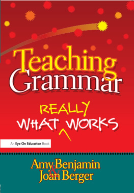 Amy Benjamin Teaching Grammar: What Really Works