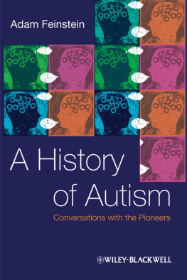 Adam Feinstein A History of Autism: Conversations with the Pioneers