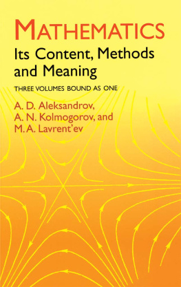 A. D. Aleksandrov - Mathematics: Its Content, Methods and Meaning