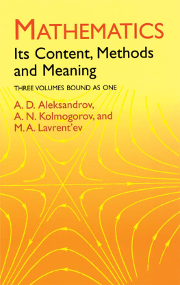 A. D. Aleksandrov Mathematics: Its Content, Methods and Meaning