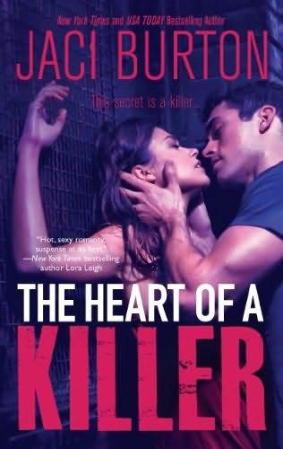 Jaci Burton The Heart of A Killer The first book in the Killer series 2011 - photo 1