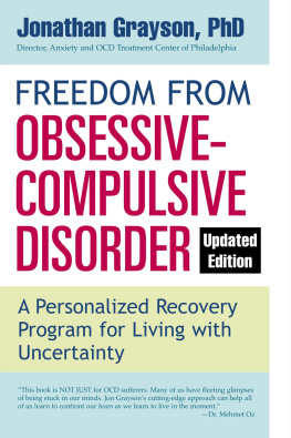 Jonathan Grayson - Freedom From Obsessive-Compulsive Disorder: A Personalized Recovery Program For Living With Uncertainty