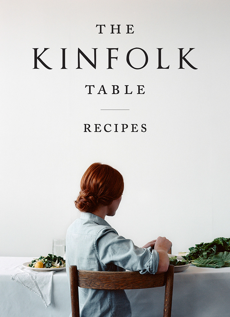 The Kinfolk Table Recipes Nathan Williams with Rebecca Parker Payne - photo 1