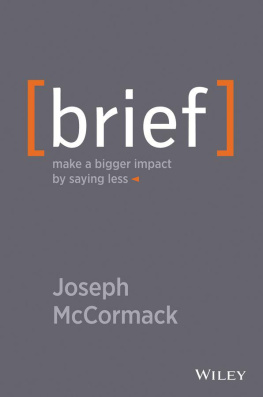 Joseph McCormack Brief: Make a Bigger Impact by Saying Less