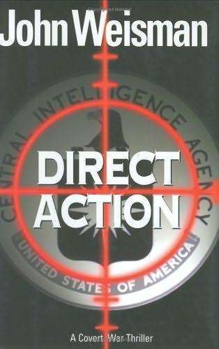 John Weisman Direct Action 2005 For Mimi Crocker and For Lieutenant Colonel - photo 1