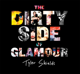 Tyler Shields The Dirty Side of Glamour