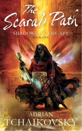 Adrian Tchaikovsky - The Scarab Path (Shadows of the Apt, Book 5)