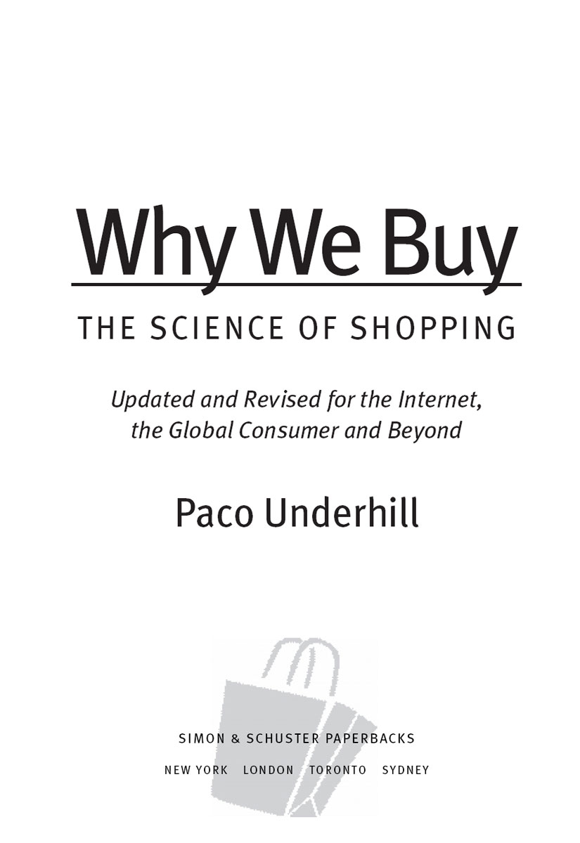 Praise For Paco Underhill and Why We Buy The Dalai Lama said Shopping is the - photo 1