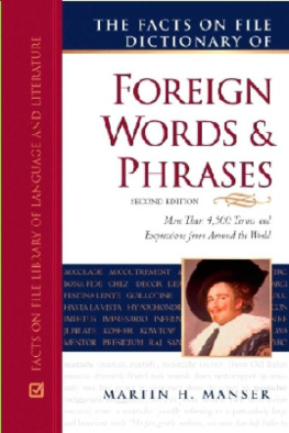 Martin H. Manser - The Facts on File Dictionary of Foreign Words and Phrases