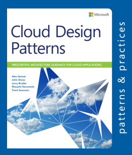 Alex Homer Cloud Design Patterns: Prescriptive Architecture Guidance for Cloud Applications