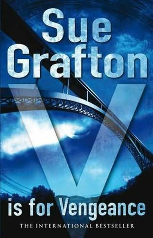 Sue Grafton V is for Vengeance Book 22 in the Kinsey Millhone series This - photo 1