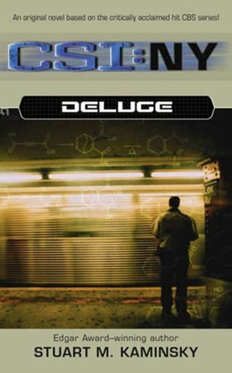 Stuart Melvin Kaminsky Deluge The third book in the CSI New York series 2007 - photo 1