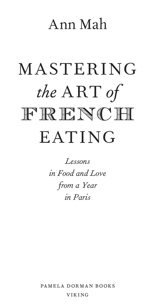 Mastering the Art of French Eating Lessons in Food and Love from a Year in Paris - image 2