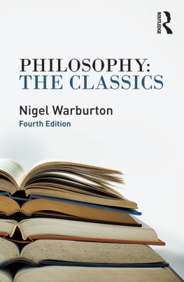 Nigel Warburton Philosophy: The Classics
