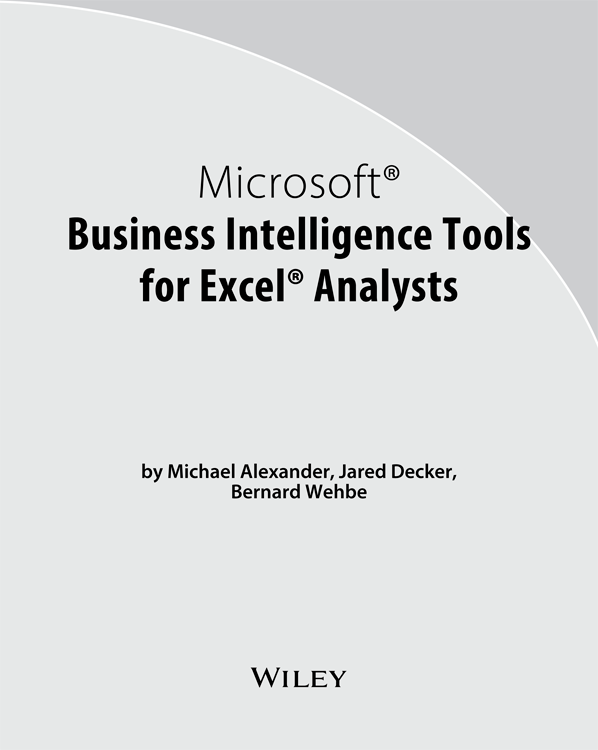 Microsoft Business Intelligence Tools for Excel Analysts Published by John - photo 1