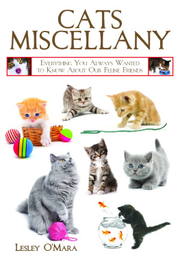 Lesley OMara - Cats miscellany : everything you always wanted to know about our feline friends
