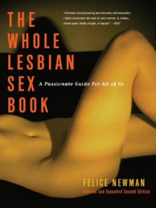 Table of Contents Praise for The Whole Lesbian Sex Book Newmans sex guide - photo 1