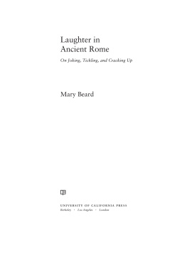 Mary Beard - Laughter in Ancient Rome: On Joking, Tickling, and Cracking Up