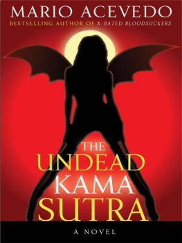 Mario Acevedo The Undead Kama Sutra (Felix Gomez, Book 3)