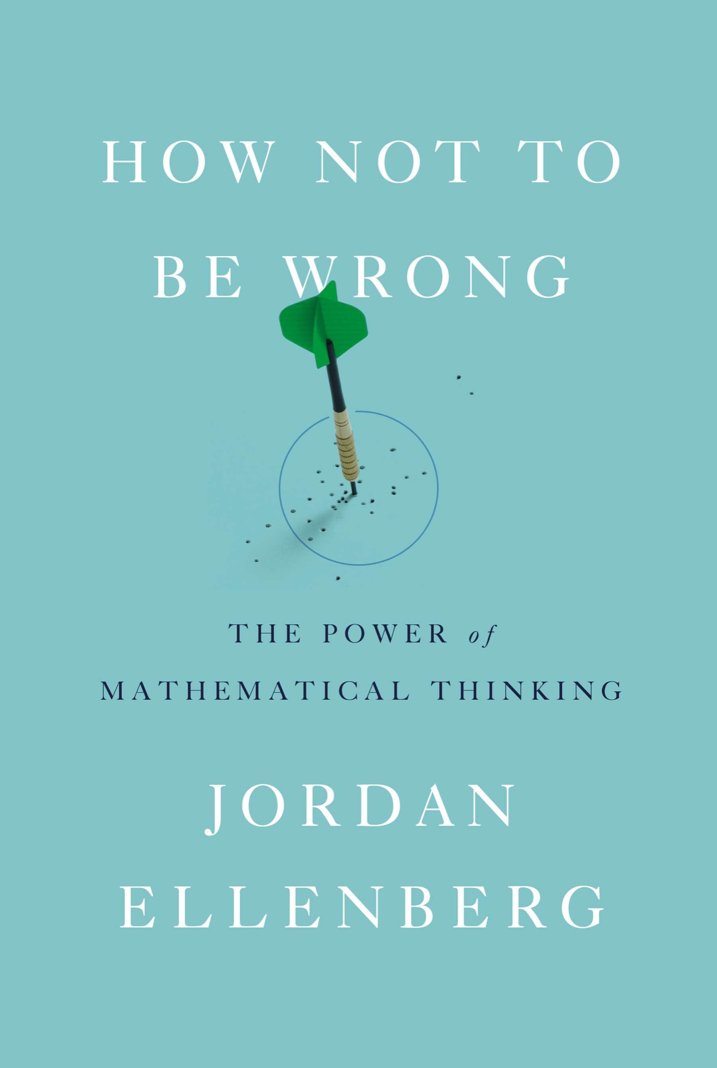 How Not to Be Wrong The Power of Mathematical Thinking - image 1