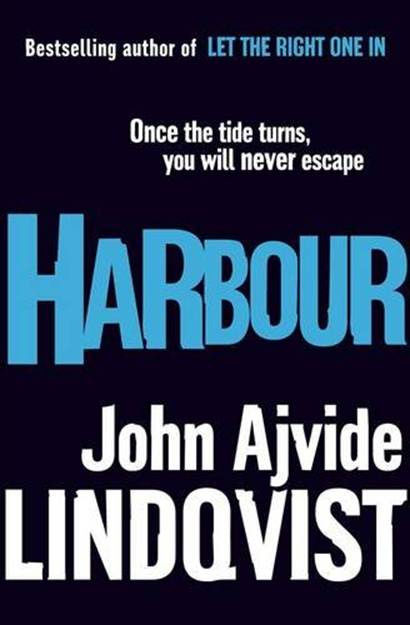 John Ajvide Lindqvist Harbour 2010 Welcome to Domar Its a place you wont - photo 1