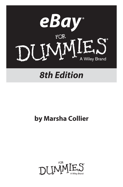 eBay For Dummies 8th Edition Published by John Wiley Sons Inc 111 River - photo 1