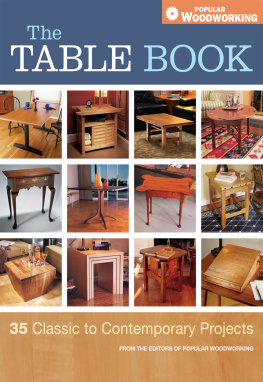 Editors of Popular Woodworking - The Table Book