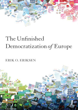 Erik O. Eriksen - The Unfinished Democratization of Europe