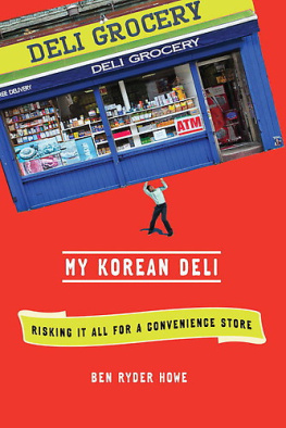 Ben Ryder Howe My Korean Deli