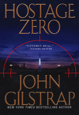 John Gilstrap - Hostage Zero