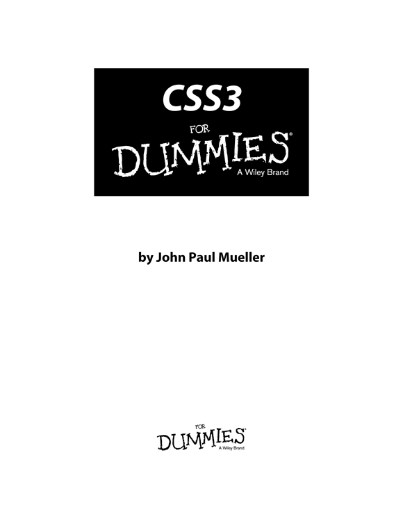 CSS3 For Dummies Published by John Wiley Sons Inc 111 River Street - photo 2